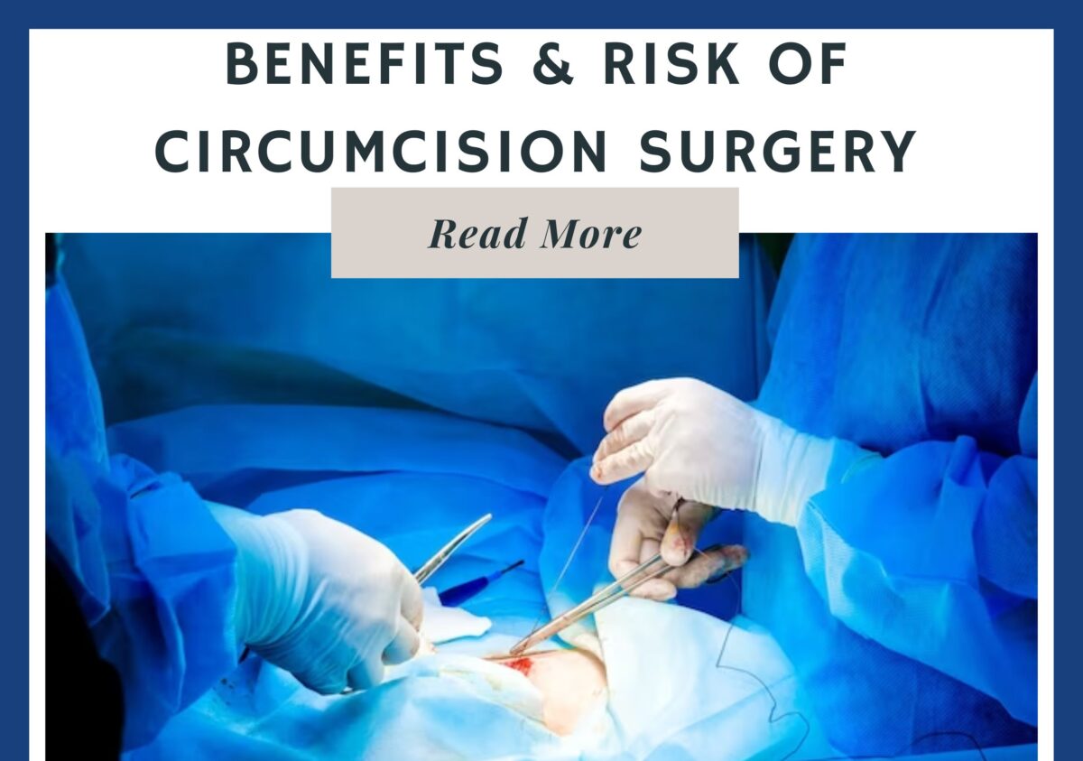 Benefits & Risks of Circumcision Surgery | Urolife Clinic